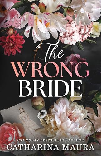 The Wrong Bride (Standard Edition) by Catharina Maura, 9781464237423