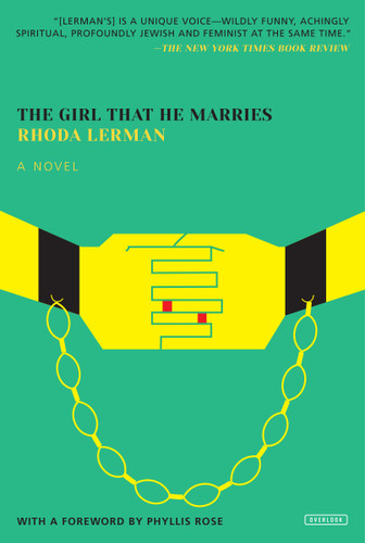 The Girl That He Marries (A Novel) by Rhoda Lerman, 9781468311433