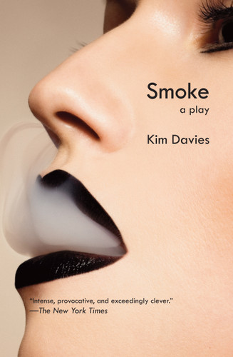 Smoke (A Play) by Kim Davies, 9781468312096 Smoke (A Play) by Kim Davies, 9781468312096