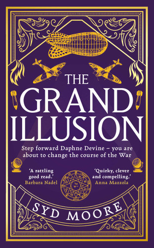 The Grand Illusion (Enter a world of magic, mystery, war and illusion from the bestselling author Syd Moore) - 9780861546978 by Syd Moore, 9780861546978