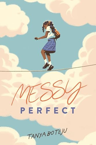 Messy Perfect by Tanya Boteju, 9780063358492