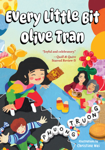 Every Little Bit Olive Tran by Phuong Truong, Christine Wei, 9781772604139