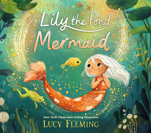 Lily the Pond Mermaid by Lucy Fleming, Lucy Fleming, 9781536235562