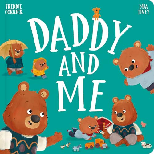 Daddy and Me - 9781835551509 by Freddie Corrick, Mia Tivey, 9781835551509