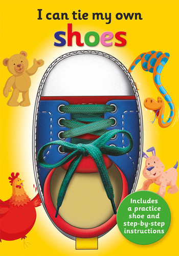 I Can Tie My Own Shoe (A Fun, Interactive Learning Book for Kids) by Oakley Graham, Barry Green, 9781782448242