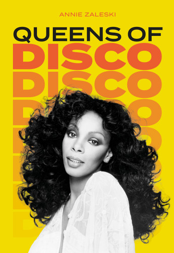 Queens of Disco by Annie Zaleski, 9781786751904