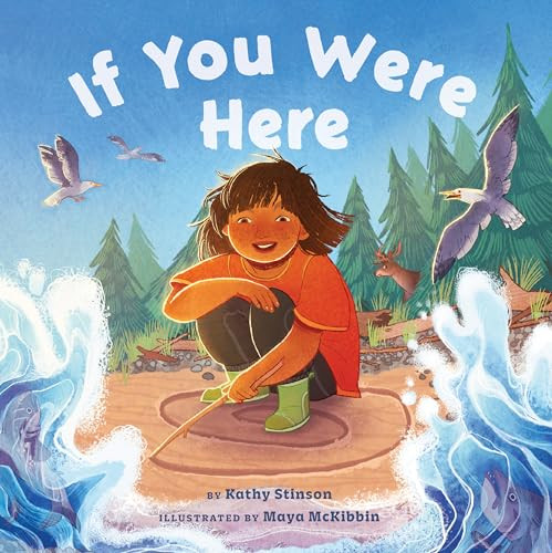 If You Were Here - 9781771649926 by Kathy Stinson, Maya McKibbin, 9781771649926 If You Were Here - 9781771649926 by Kathy Stinson, Maya McKibbin, 9781771649926