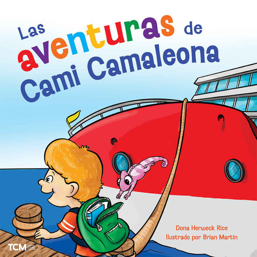 Las aventuras de Cami Camaleona (Spanish Edition) by Dona Herweck Rice, Brian Martin, 9798765961575