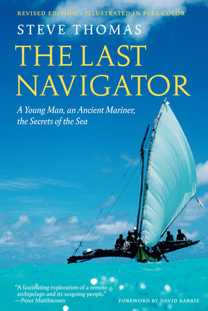 The Last Navigator (Revised Edition) by Steve Thomas, David Barrie, 9780789215079