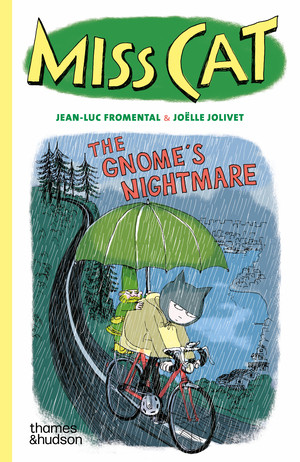 Miss Cat (The Gnome's Nightmare) by Jean-Luc Fromental, Joëlle Jolivet, 9780500660331