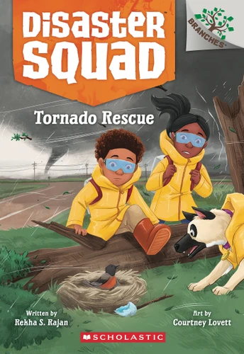 Tornado Rescue: A Branches Book (Disaster Squad #4) by Rekha S. Rajan, Courtney Lovett, 9781338828924