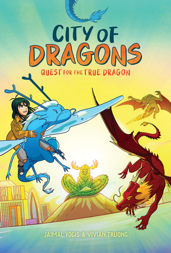 Quest for the True Dragon: A Graphic Novel (City of Dragons #3) - 9781339033013 by Jaimal Yogis, Vivian Truong, 9781339033013