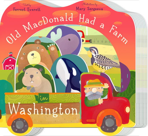 Old MacDonald Had a Farm in Washington by Forrest Everett, Mary Sergeeva, 9781641701181