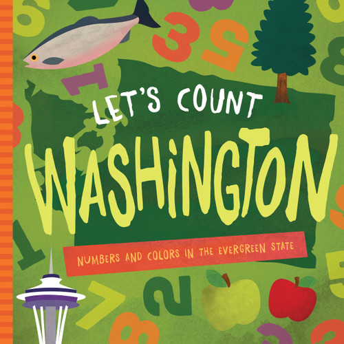 Let's Count Washington (Numbers and Colors in the Evergreen State) by David W. Miles, 9781942934806