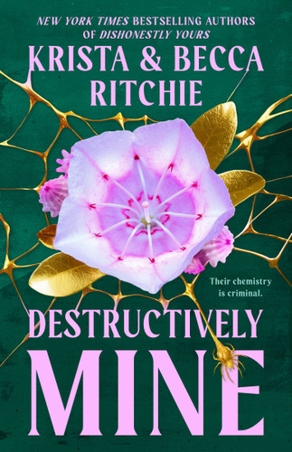 Destructively Mine by Krista Ritchie, Becca Ritchie, 9780593549575