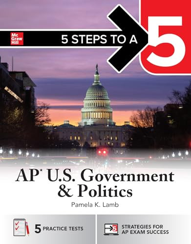 5 Steps to a 5: AP U.S. Government and Politics 2026: Practice AP Tests + AP Content Review + Digital Exams by Pamela K. Lamb, 9781266716256