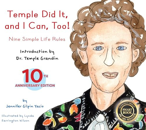Temple Did It and I Can, Too! (Nine Simple Life Rules) by Jennifer Gilpin Yacio, Lynda Farrington Wilson, Temple Grandin, 9781963367218