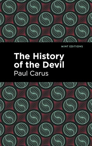 The History of the Devil by Paul Carus, Mint Editions, 9781513134734