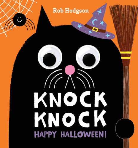 Knock Knock: Happy Halloween! (A Googly-Eyed Joke Book) by Rob Hodgson, 9781419776922