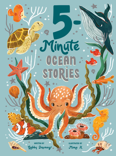 5-Minute Ocean Stories by Gabby Dawnay, Mona K, 9781419776939