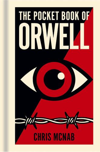 The Pocket Book of Orwell (A Concise Introduction to Orwell's Writings and Ideas) (Miniature Edition) by Chris McNab, 9781398851368