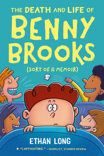 The Death and Life of Benny Brooks (Sort of a Memoir) - 9780316333221 by Ethan Long, 9780316333221