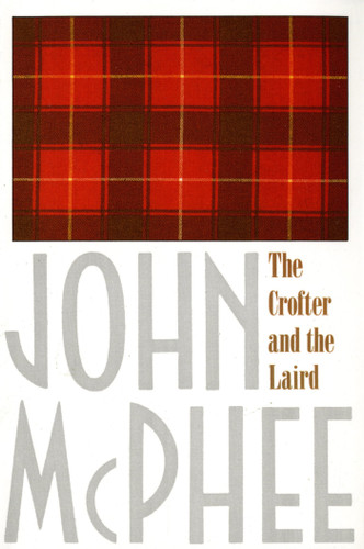 The Crofter and the Laird by John McPhee, James Graves, 9780374514655