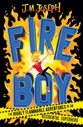 Fire Boy (Book 1) by J.M. Joseph, 9781444954685