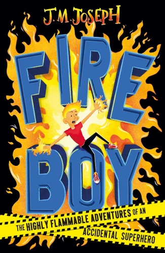 Fire Boy (Book 1) by J.M. Joseph, 9781444954685