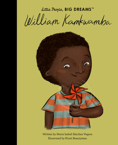William Kamkwamba by Maria Isabel Sanchez Vegara, Kirsti Beautyman, 9781836005193