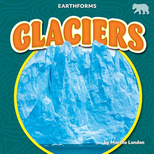 Glaciers - 9798892327022 by Martha London, 9798892327022