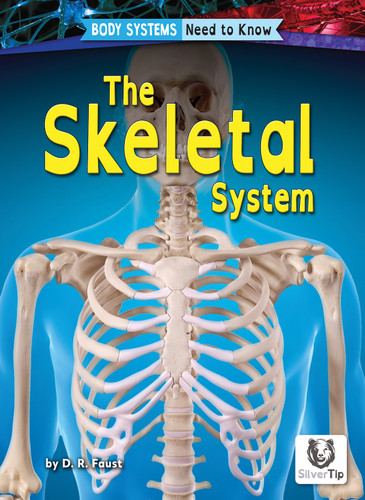 The Skeletal System - 9798892329354 by D. R. Faust, N/A, 9798892329354
