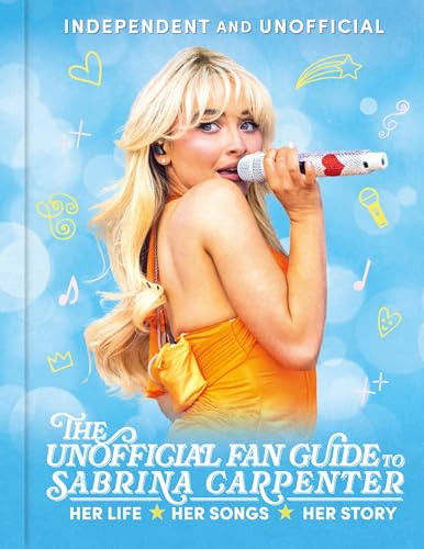 The Unofficial Fan Guide to Sabrina Carpenter by Hannah Cather, 9781804538425 The Unofficial Fan Guide to Sabrina Carpenter by Hannah Cather, 9781804538425