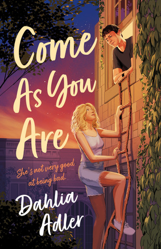 Come As You Are (A Novel) by Dahlia Adler, 9781250871695