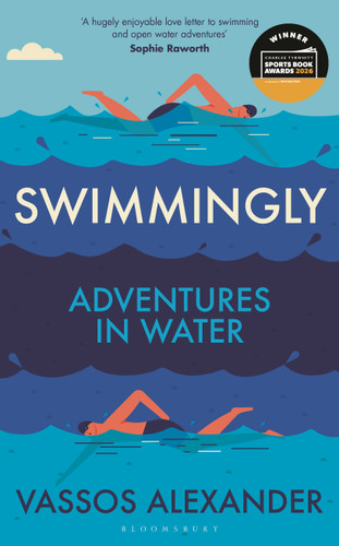 Swimmingly (Adventures in Water) by Vassos Alexander, 9781399414593