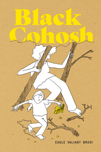Black Cohosh by Eagle Valiant Brosi, 9781770467774