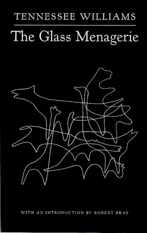 The Glass Menagerie by Tennessee Williams, Robert Bray, 9780811214049
