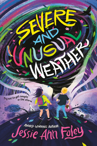 Severe and Unusual Weather by Jessie Ann Foley, 9780063207783 Severe and Unusual Weather by Jessie Ann Foley, 9780063207783
