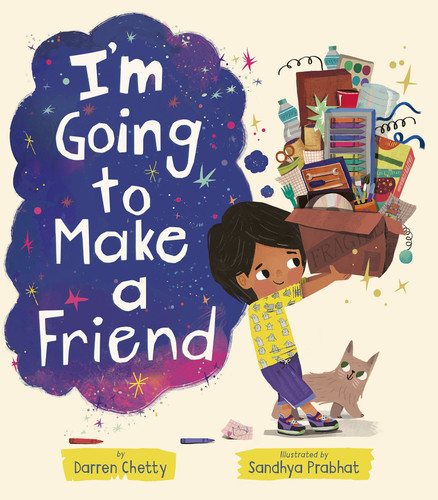 I'm Going to Make a Friend by Darren Chetty, Sandhya Prabhat, 9781664300637