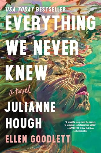 Everything We Never Knew (A Novel) - 9781464235764 by Julianne Hough, Ellen Goodlett, 9781464235764