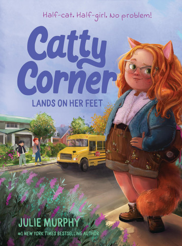 Catty Corner Lands on Her Feet by Julie Murphy, Eve Farb, 9781454956471