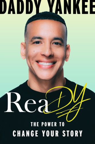 ReaDY (The Power to Change Your Story) by Daddy Yankee, 9780063429512