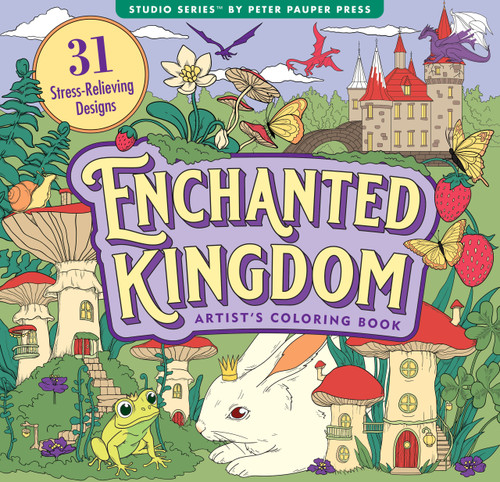 Enchanted Kingdom Adult Coloring Book (31 one-sided designs on thick paper) by , 9781441344694