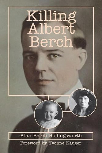 Killing Albert Berch by Alan Hollingsworth, 9781455623556
