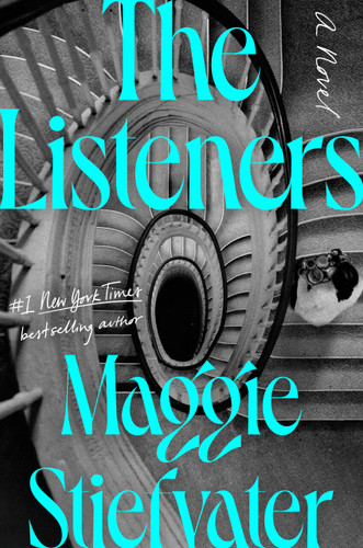 The Listeners (A Novel) - 9780593655504 by Maggie Stiefvater, 9780593655504