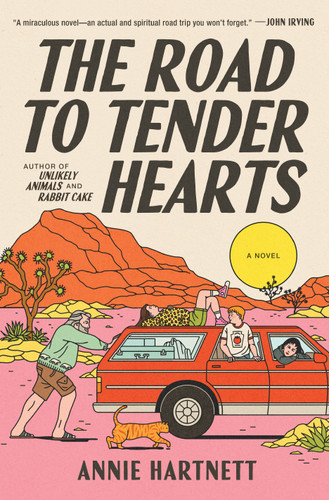 The Road to Tender Hearts (A Novel) by Annie Hartnett, 9780593873441 The Road to Tender Hearts (A Novel) by Annie Hartnett, 9780593873441