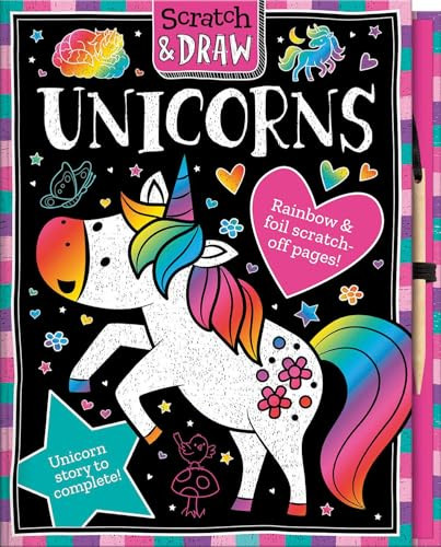 Scratch and Draw Unicorns (A Creative Scratch Art & Drawing Activity Book for Children Aged 5+) by Lisa Regan, Lindsey Sagar, 9781801055505