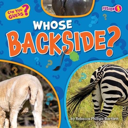 Whose Backside? - 9798892327343 by Rebecca Phillips-Bartlett, N/A, 9798892327343
