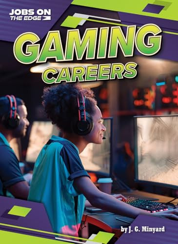Gaming Careers by J. G. Minyard, 9798892326483