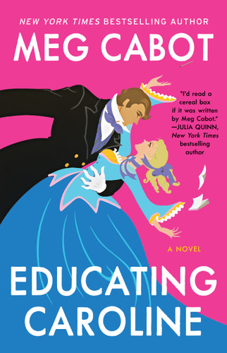 Educating Caroline by Meg Cabot, 9781668061404